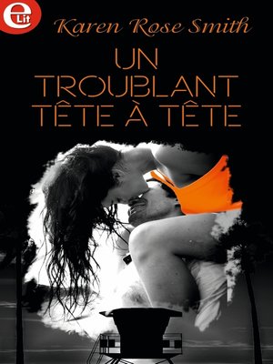 cover image of Un troublant tête à tête